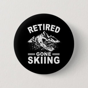 Badge Rond 5 Cm Retraité Parti Ski Alpin Skieur Retraite