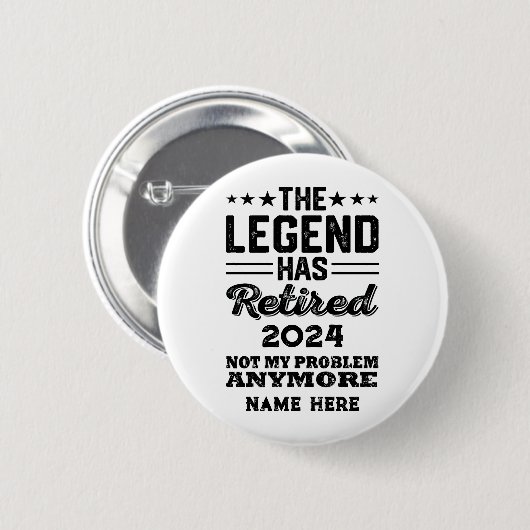 Badge Rond 5 Cm Retraite personnalisée La légende a pris sa retrai (Devant & derrière)
