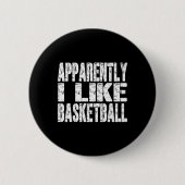 Badge Rond 5 Cm Retro Apparemment J'Aime Basketball Funny Sports L (Devant)