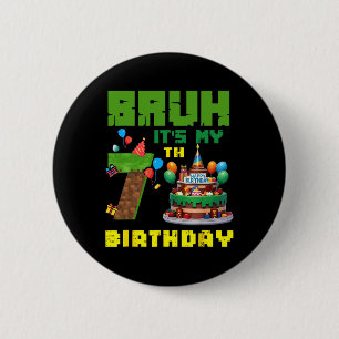 Badge Rond 5 Cm Rétro Bruh C'est Mon Anniversaire 7 Ans Gâteau Pix