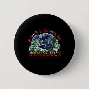 Badge Rond 5 Cm Retro Croire Train Pôle Nord Express Polaire Tout