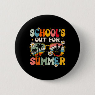 Badge Rond 5 Cm Rétro Dernier Jour D'école Est Fini Pour L'été Ens