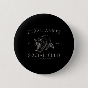 Badge Rond 5 Cm Retro Feral Tante Social Club Grossesse Reveillez