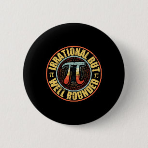 Badge Rond 5 Cm Retro Irrationnel Mais Bien Arrondi Pi Day Vintage