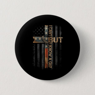 Badge Rond 5 Cm Rétro Je ne peux pas mais je connais un gars Foi c