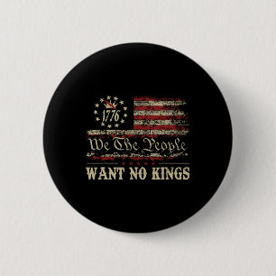 Badge Rond 5 Cm Retro Juin 14 Want No Kings In America 1776 Usa