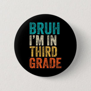 Badge Rond 5 Cm Rétro mec je suis en 3e année Garçons Retour à l'é