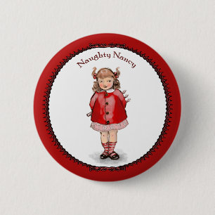 Badge Rond 5 Cm Rétro Nancy méchante