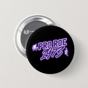 Badge Rond 5 Cm Retro Pro Roe 1973 droits des femmes roe v wade