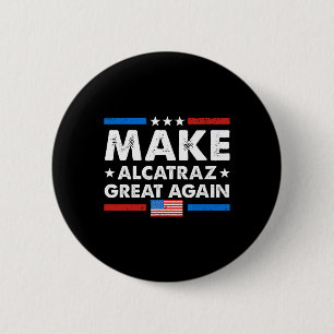 Badge Rond 5 Cm Retro Rendre Alcatraz grand à nouveau drôle Trump