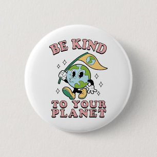 Badge Rond 5 Cm Retro Super Soyez Gentils Avec Votre Jour des terr