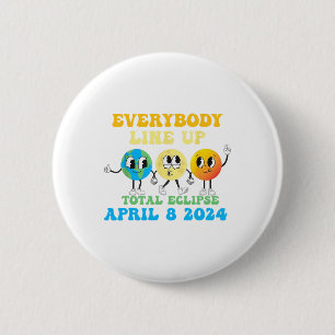 Badge Rond 5 Cm Rétro Tout Le Monde S'Aligner Total Solaire Eclips