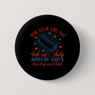 Badge Rond 5 Cm Rétro Tu As L'Air Du 4 juillet Me Fait Vouloir