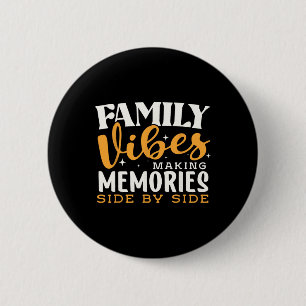 Badge Rond 5 Cm Réunion familiale 2025 Vibes familiales Faire des