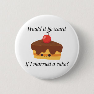 Badge Rond 5 Cm Rêve d'amoureux de gâteau