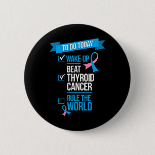 Badge Rond 5 Cm Réveillez-vous battre le cancer de la thyroïde dom