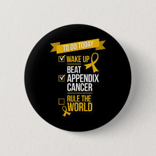 Badge Rond 5 Cm Réveillez-vous Beat Appendice Cancer Règle le mond
