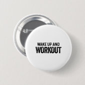 Badge Rond 5 Cm Réveillez-Vous Et Entraînement - Motivationnel Fit (Devant & derrière)