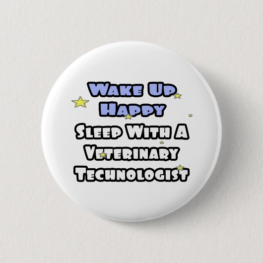 Badge Rond 5 Cm Réveillez-Vous Heureux .. Dormir avec un technicie (Devant)