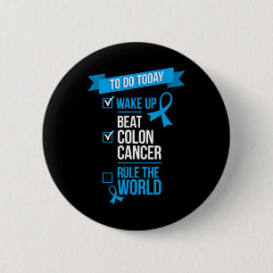Badge Rond 5 Cm Réveillez-vous vaincre Colon Cancer Règle Le Monde