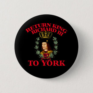 Badge Rond 5 Cm Richard de retour le tiers vers York