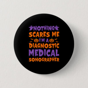 Badge Rond 5 Cm Rien d'autre que moi Je suis un échographiste médi