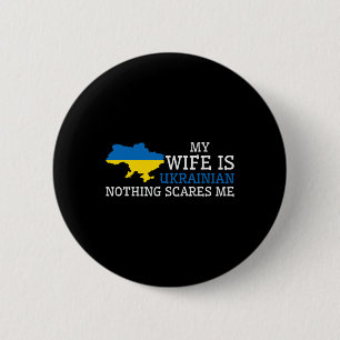 Badge Rond 5 Cm Rien ne me fait peur ma femme est ukrainienne Husn