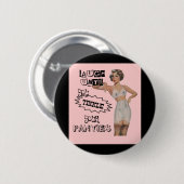 Badge Rond 5 Cm Riez jusqu'à ce que vous tintiez votre bouton de (Devant & derrière)