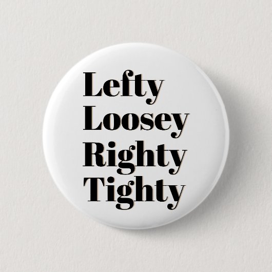 Badge Rond 5 Cm Righty gauchiste Tighty de Loosey (Devant)