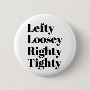 Badge Rond 5 Cm Righty gauchiste Tighty de Loosey