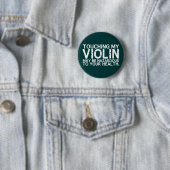 Badge Rond 5 Cm Risque de violon (En situation)