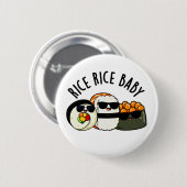 Badge Rond 5 Cm Riz Bébé Funny Sushi Roll Pun (Devant & derrière)