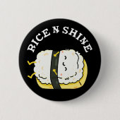 Badge Rond 5 Cm Riz Et Brillant Sushi Pun Dark BG (Devant)