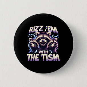 Badge Rond 5 Cm Rizz Em avec le Tism Drôle Rainbow Racoon Autisme