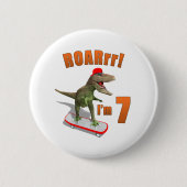 Badge Rond 5 Cm ROAR I'm 7 Skateboard T-Rex Kid Anniversaire (Devant)