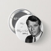 Badge Rond 5 Cm Robert Kennedy, pourquoi pas ? (Devant & derrière)