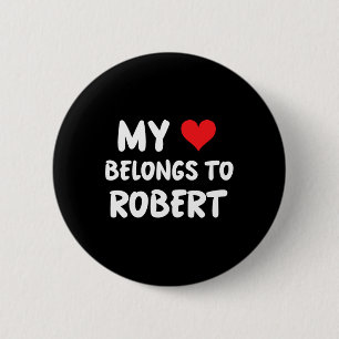 Badge Rond 5 Cm Robert - Mon Coeur Appartient À Robert - Amour