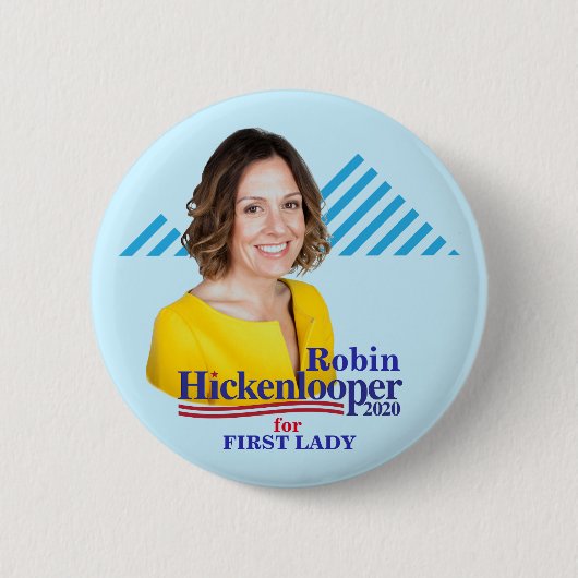 Badge Rond 5 Cm Robin Hickenlooper pour première Madame 2020 (Devant)