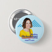 Badge Rond 5 Cm Robin Hickenlooper pour première Madame 2020 (Devant & derrière)