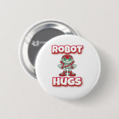 Badge Rond 5 Cm Robot Hugs (Devant & derrière)