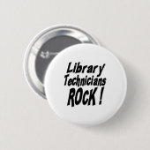 Badge Rond 5 Cm Roche de techniciens de bibliothèque ! Bouton (Devant & derrière)