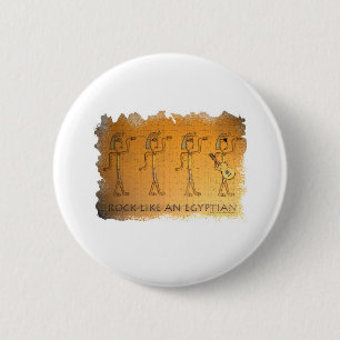 Badge Rond 5 Cm Rock comme un Egyptien