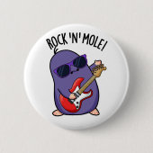 Badge Rond 5 Cm Rock N Mole Funny Animal Pun (Devant)