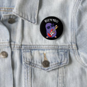 Badge Rond 5 Cm Rock N Mole Funny Animal Pun Dark BG (En situation)