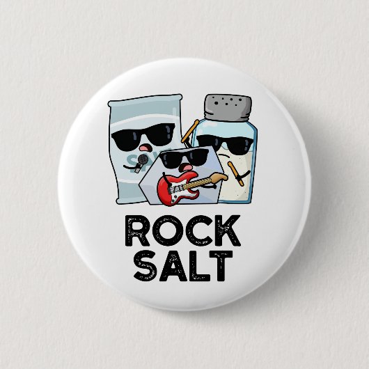 Badge Rond 5 Cm Rock Salt Funny Condiment Music Pun (Devant)