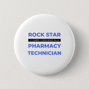 Badge Rond 5 Cm Rock Star Clairement Déguisé En Pharmacie Tech 2