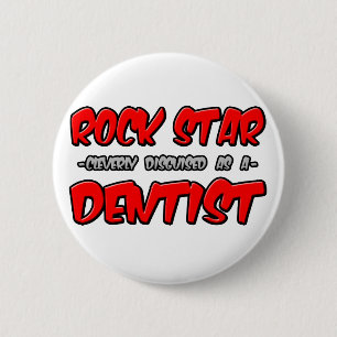Badge Rond 5 Cm Rock Star...Dentiste