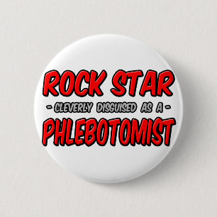 Badge Rond 5 Cm Rock Star .. Phlebotomiste