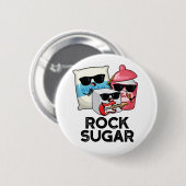 Badge Rond 5 Cm Rock sucre amusant de nourriture Pun (Devant & derrière)