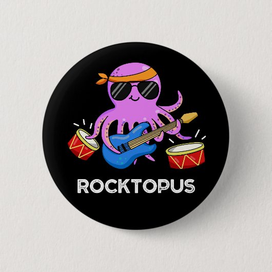 Badge Rond 5 Cm Rocktopus Funny Rock Band Octopus Pun Dark BG (Devant)